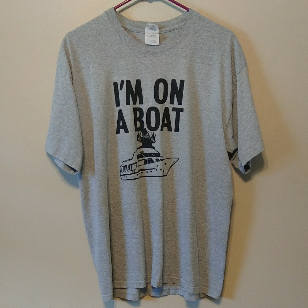 I'm On a Boat T-Shirt